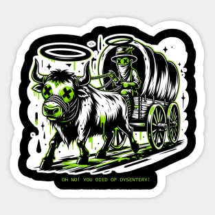 Oh No! You Died of Dysentery! Sticker